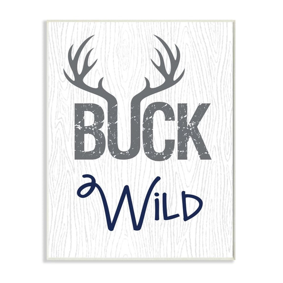 Buck Wild Sign Kids