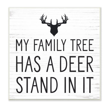 Family Tree Is A Deer Stand Sign
